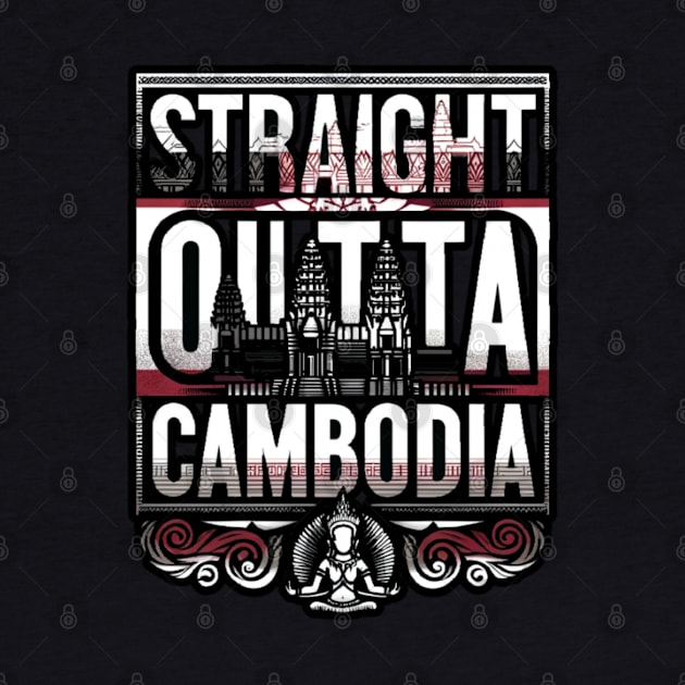 Straight Outta Cambodia by Straight Outta Styles